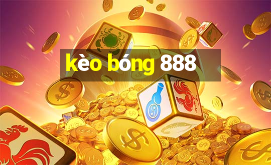 kèo bóng 888