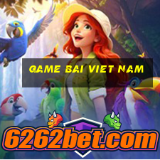 game bai viet nam