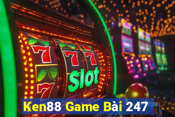 Ken88 Game Bài 247