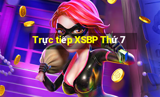 Trực tiếp XSBP Thứ 7