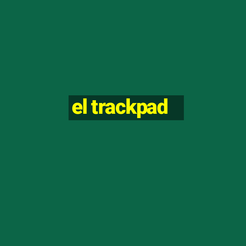 el trackpad