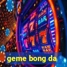 geme bong da