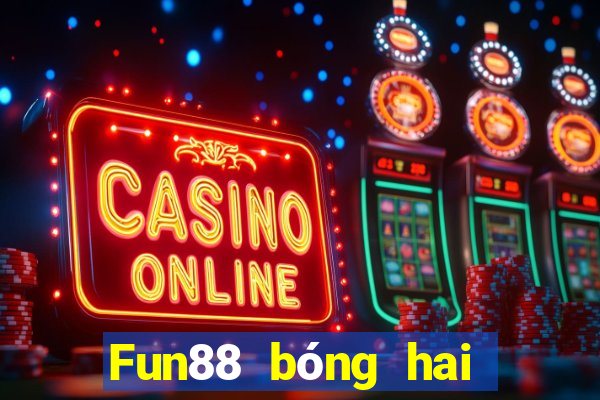 Fun88 bóng hai xổ số cho Xổ số