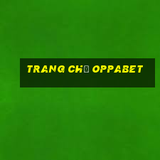 Trang Chủ Oppabet