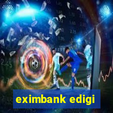 eximbank edigi