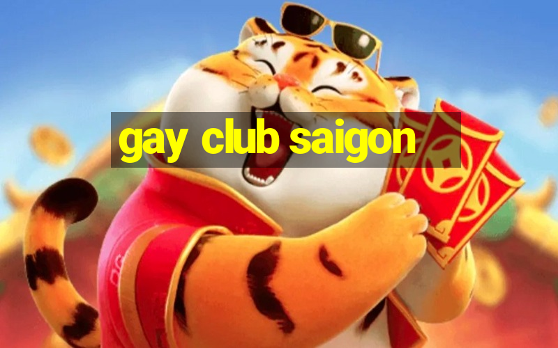 gay club saigon