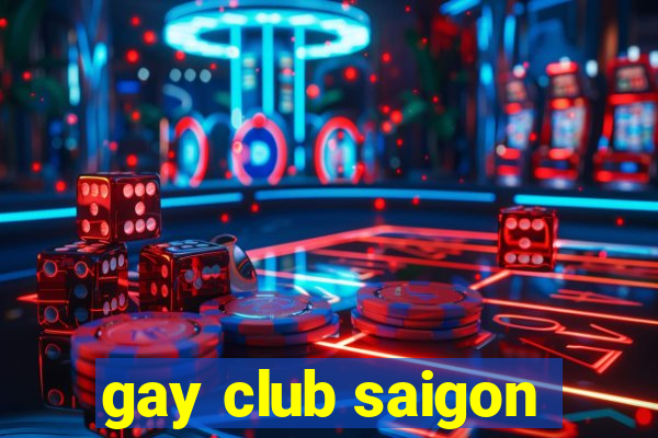 gay club saigon