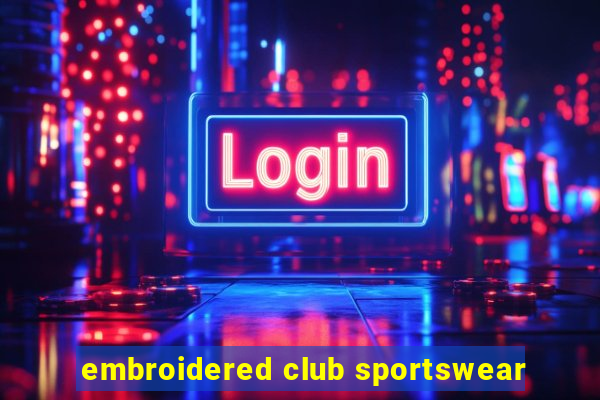 embroidered club sportswear