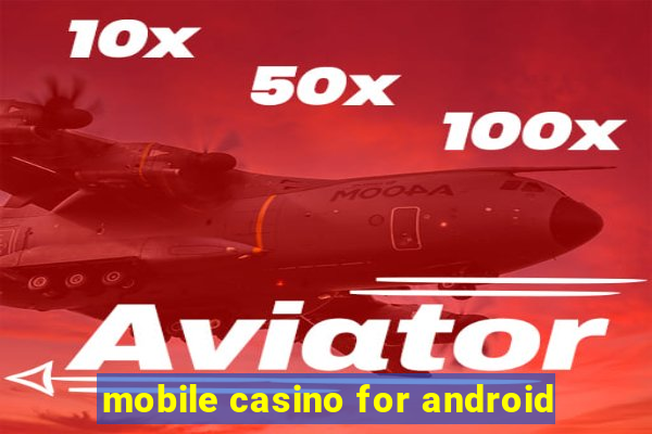 mobile casino for android