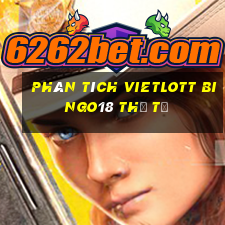 phân tích vietlott Bingo18 thứ tư