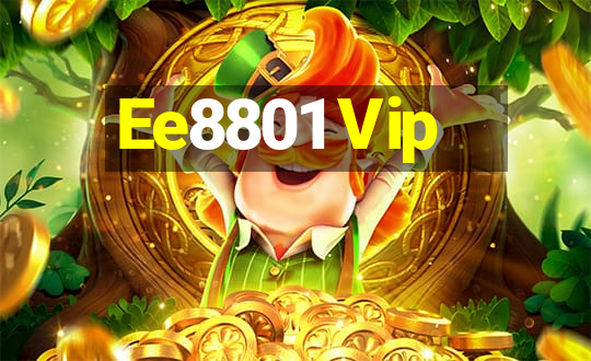 Ee8801 Vip