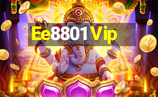 Ee8801 Vip