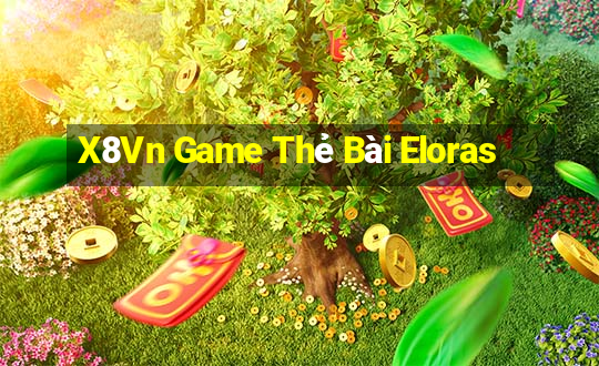 X8Vn Game Thẻ Bài Eloras