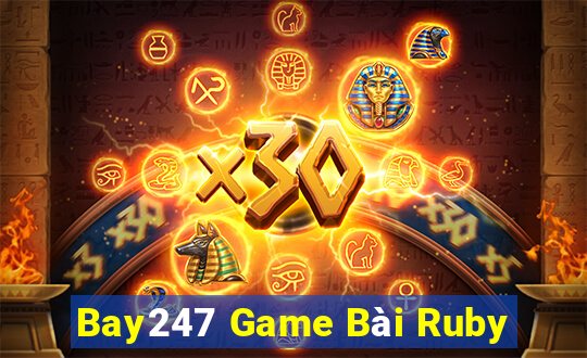 Bay247 Game Bài Ruby