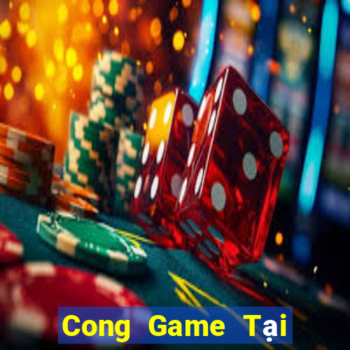 Cong Game Tại Game Bài Đổi The