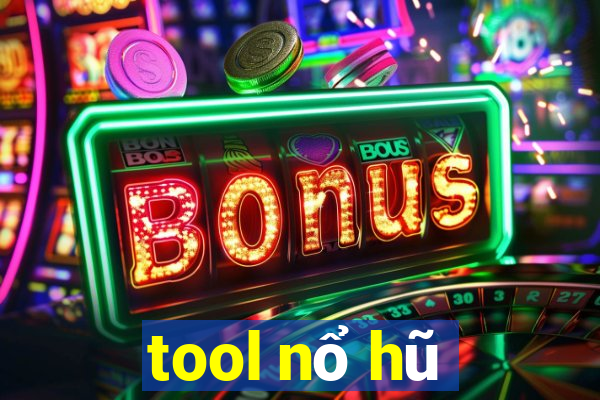 tool nổ hũ