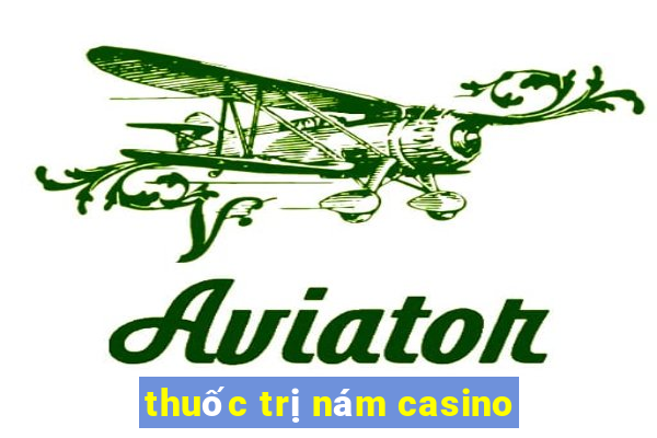 thuốc trị nám casino