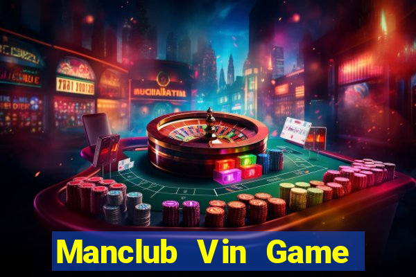 Manclub Vin Game Bài Uống Rượu