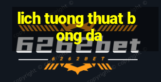 lich tuong thuat bong da