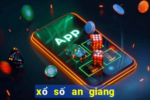 xổ số an giang chủ nhật tuần