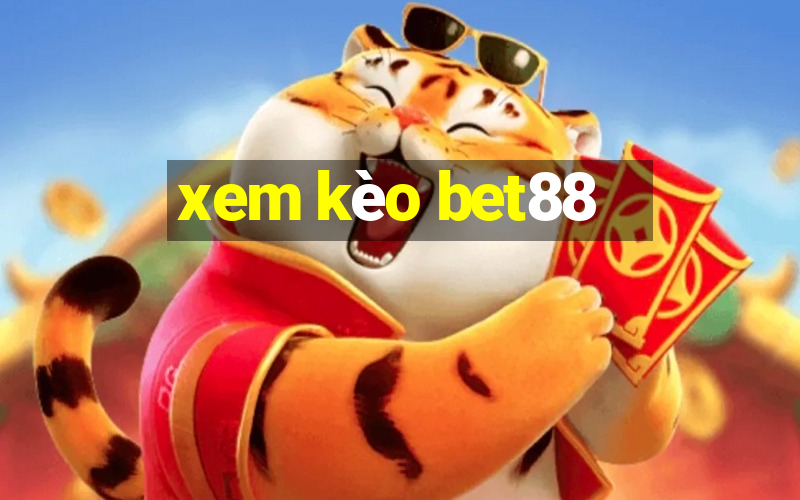 xem kèo bet88