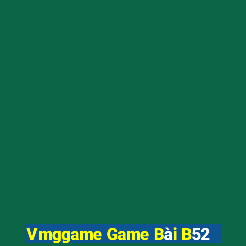 Vmggame Game Bài B52