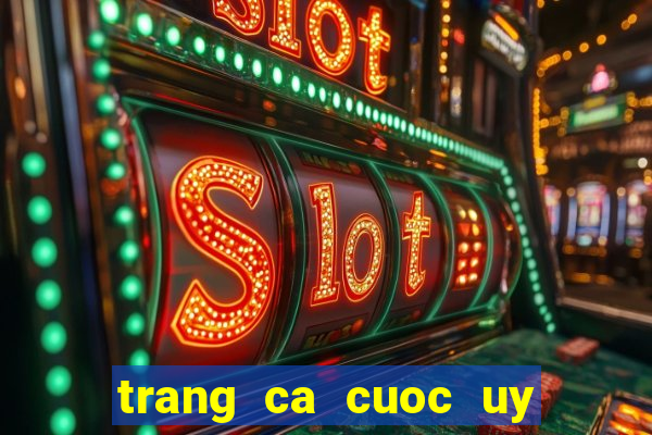 trang ca cuoc uy tin nhat hien nay