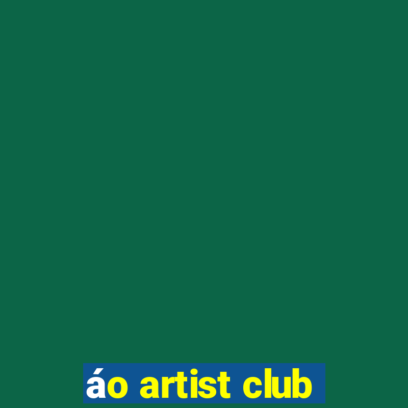 áo artist club