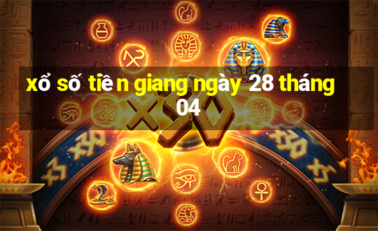 xổ số tiền giang ngày 28 tháng 04