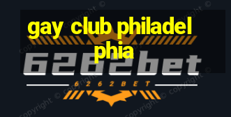 gay club philadelphia