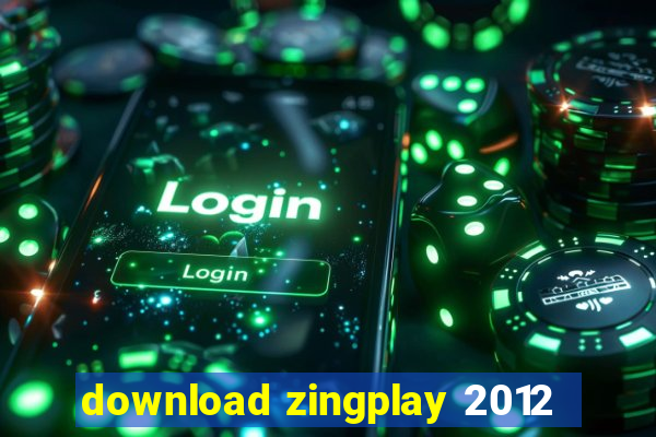 download zingplay 2012