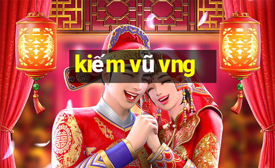 kiếm vũ vng