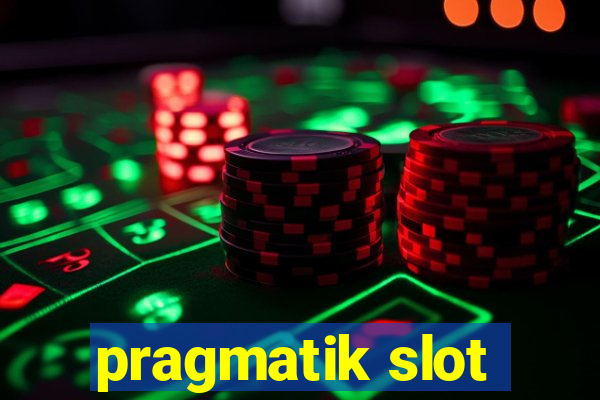 pragmatik slot