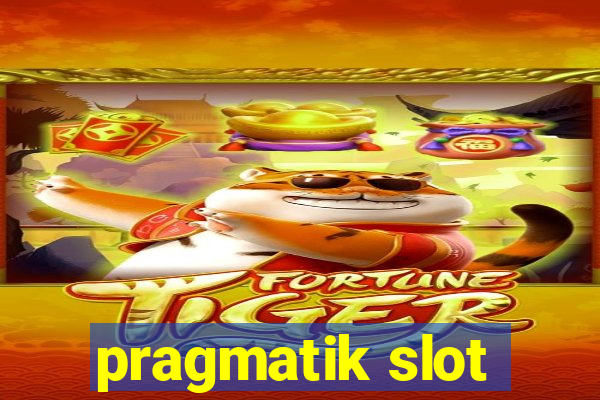 pragmatik slot