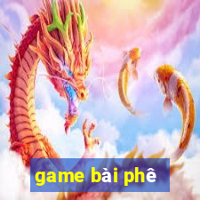 game bài phê