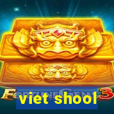 viet shool