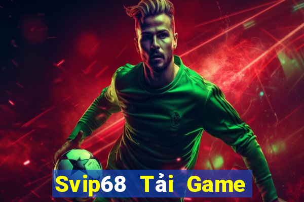 Svip68 Tải Game Bài B52