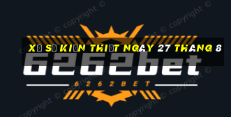 xổ số kiến thiết ngày 27 tháng 8