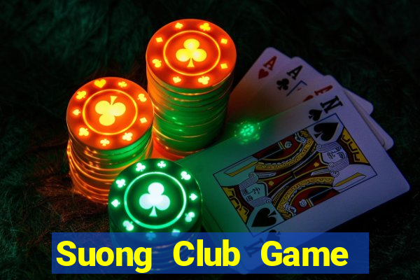 Suong Club Game Bài Online Uy Tín