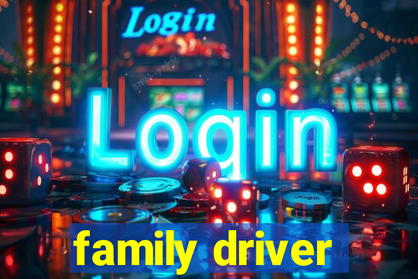 family driver