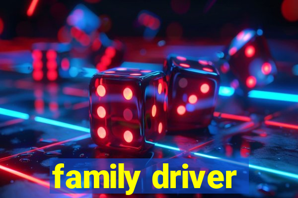 family driver