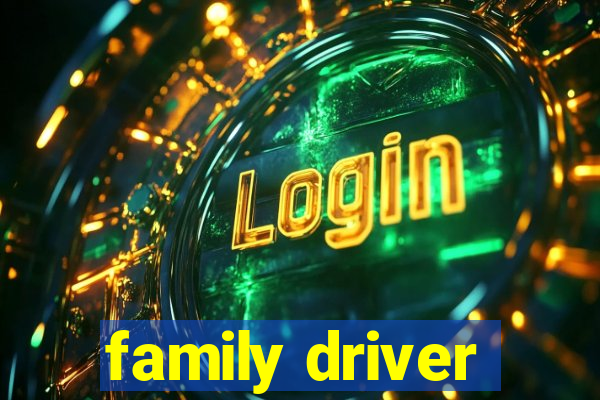 family driver