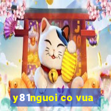 y81nguoi co vua