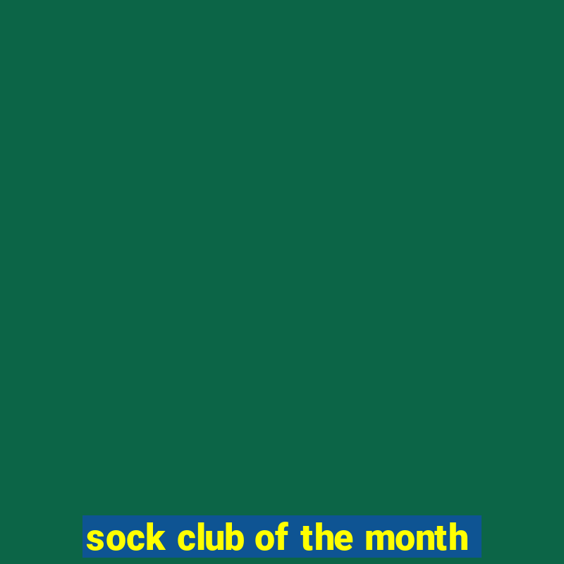 sock club of the month