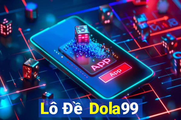 Lô Đề Dola99