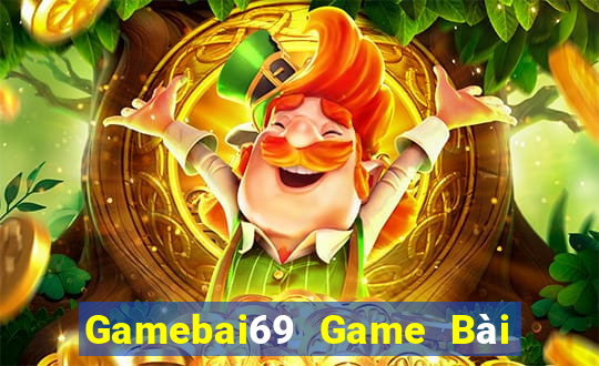 Gamebai69 Game Bài 69 Doi Thuong