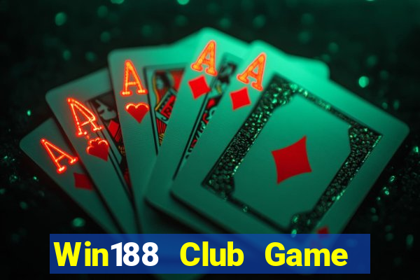 Win188 Club Game Bài Quay Hũ