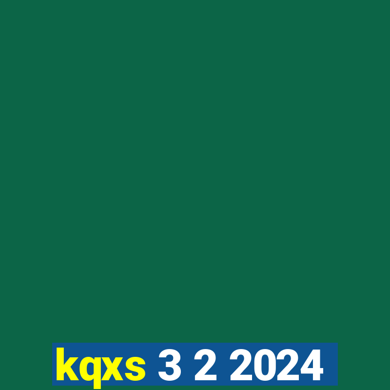 kqxs 3 2 2024