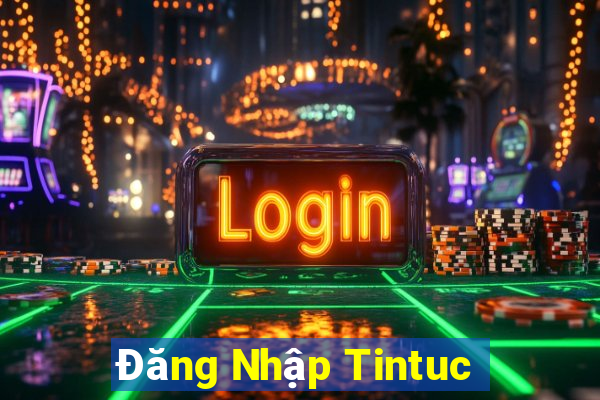 Đăng Nhập Tintuc