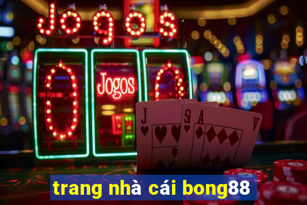 trang nhà cái bong88